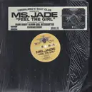 12inch Vinyl Single - Ms. Jade Featuring Tweet - Feel The Girl