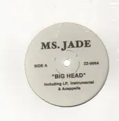 Ms. Jade - Big Head / Everyday
