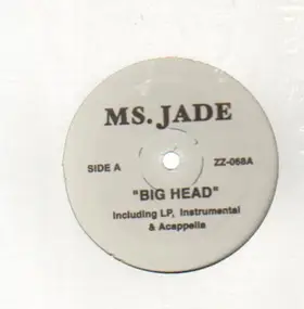 Ms. Jade - Big Head / Everyday