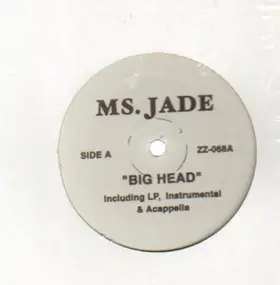 Ms. Jade - Big Head / Everyday