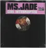 12inch Vinyl Single - Ms. Jade - Girl Interrupted - Still sealed
