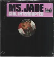 Ms. Jade - Girl Interrupted