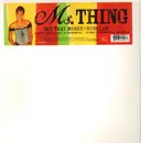 12inch Vinyl Single - Ms. Thing - Get That Money / Regular