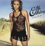 Ms. Thing - I Want It All