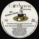 12'' - Ms. Debbie Debb, Debbie Deb - Wild Thing (Holds Me Tight)