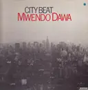 LP - Mwendo Dawa - City Beat