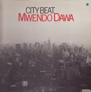 Mwendo Dawa - City Beat
