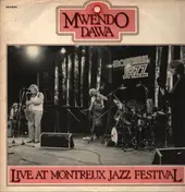 Mwendo Dawa - Live At Montreux Jazz Festival