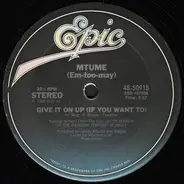 Mtume - Give It On Up (If You Want To) / Mrs. Sippi