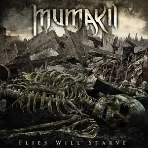 Mumakil - Flies Will Starve
