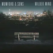 Mumford & Sons - Wilder Mind