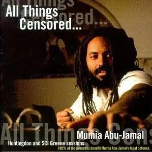 Mumia Abu Jamal - All Things Censored: Volume 1