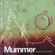 Mummer - Soul organism state