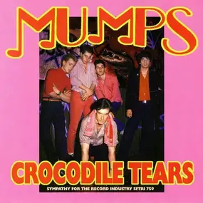 The Mumps - CROCODILE TEARS/WAITING