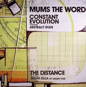12inch Vinyl Single - Mum's The Word - Constant Evolution / The Distance