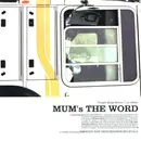 12'' - Mum's The Word - People Keep Movin' (In 2002)