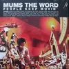 Double LP - Mum's The Word - People Keep Movin'