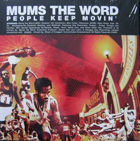 Mums the Word - People Keep Movin'