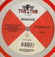 Munchie - I'm Coming Out