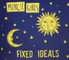 CD - Muncie Girls - Fixed Ideals - Digipak
