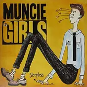 MUNCIE GIRLS - SLEEPLESS