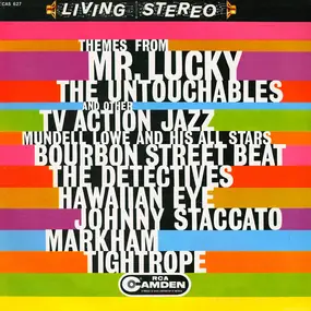 Mundell Lowe And His All Stars - Themes From Mr. Lucky The Untouchables And Other TV Action Jazz