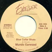 Mundo Earwood - Blue Collar Blues