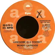 Mundo Earwood - Lonesome Is A Cowboy