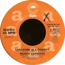 7inch Vinyl Single - Mundo Earwood - Lonesome Is A Cowboy