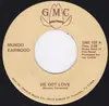 7inch Vinyl Single - Mundo Earwood - We Got Love / It's Magic