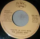 7inch Vinyl Single - Mundo Earwood - You're In Love With The Wrong Man
