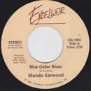 7inch Vinyl Single - Mundo Earwood - Blue Collar Blues