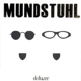 Mundstuhl - Deluxe (Eidgenössische Edition)