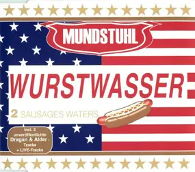 Mundstuhl - Wurstwasser