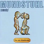 Mundstuhl - Nur Vom Allerfeinsten