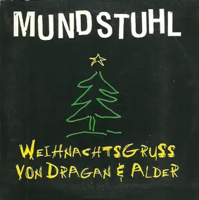 Mundstuhl - Weihnachtsgruss Von Dragan & Alder