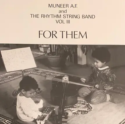Muneer Abdul Fataah & The Rhythm String Band Vol III - For Them