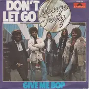 7'' - Mungo Jerry - Don't Let Go