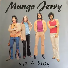 Mungo Jerry - Six A Side