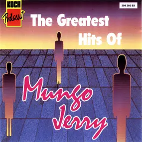 Mungo Jerry - The Greatest Hits Of Mungo Jerry