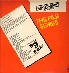 Mungo Jerry - The File Series
