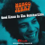 Mungo Jerry - Good Times In The Summertime