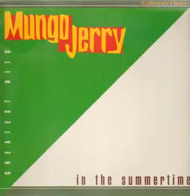 Mungo Jerry - In The Summertime - Greatest Hits