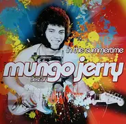 Mungo Jerry - In The Summertime - Best Of