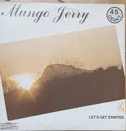 Mungo Jerry - Let's Get Started