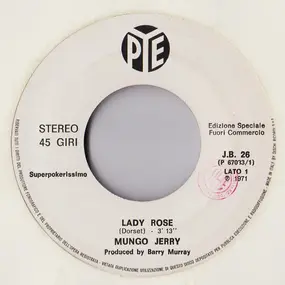 Mungo Jerry - Lady Rose / Everybody's Got To Clap