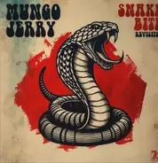 Mungo Jerry - Snakebite Revisited