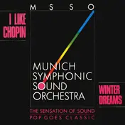 Munich Symphonic Sound Orchestra - I Like Chopin