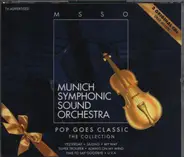 Munich Symphonic Sound Orchestra - Pop Goes Classic - The Collection