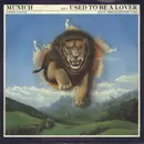 7inch Vinyl Single - Munich - Used To Be A Lover